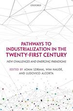 Pathways to Industrialization in the Twenty-First Century