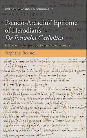 Pseudo-Arcadius' Epitome of Herodian's De Prosodia Catholica