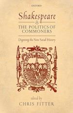 Shakespeare and the Politics of Commoners