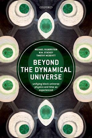 Beyond the Dynamical Universe