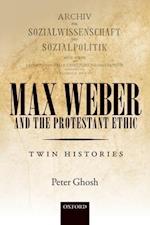 Max Weber and 'The Protestant Ethic'