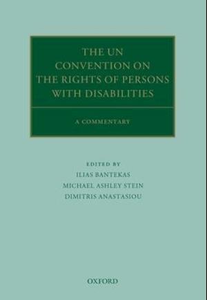 The UN Convention on the Rights of Persons with Disabilities