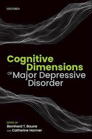 Cognitive Dimensions of Major Depressive Disorder