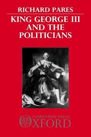 King George III and the Politicians