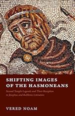 Shifting Images of the Hasmoneans