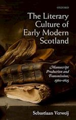 The Literary Culture of Early Modern Scotland