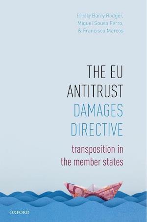 The EU Antitrust Damages Directive