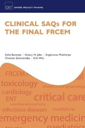 Clinical SAQs for the Final FRCEM