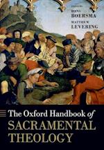 The Oxford Handbook of Sacramental Theology