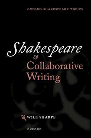 Shakespeare & Collaborative Writing