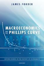 Macroeconomics and the Phillips Curve Myth