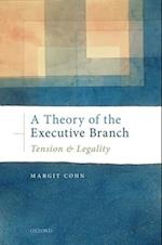 A Theory of the Executive Branch