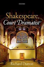 Shakespeare, Court Dramatist