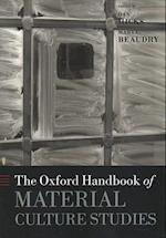 The Oxford Handbook of Material Culture Studies