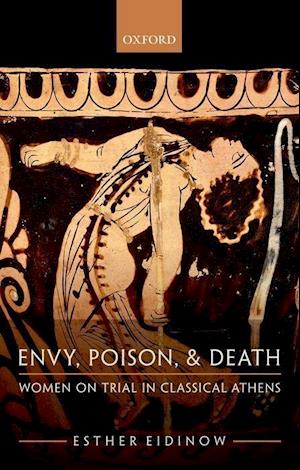 Envy, Poison, & Death