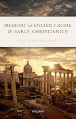 Memory in Ancient Rome and Early Christianity