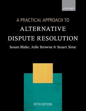 A Practical Approach to Alternative Dispute Resolution