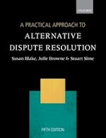 A Practical Approach to Alternative Dispute Resolution