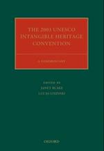 The 2003 UNESCO Intangible Heritage Convention