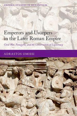 Emperors and Usurpers in the Later Roman Empire