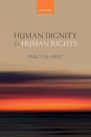 Human Dignity and Human Rights