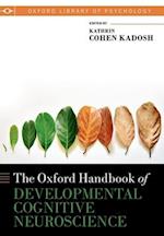 The Oxford Handbook of Developmental Cognitive Neuroscience