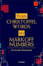 From Christoffel Words to Markoff Numbers