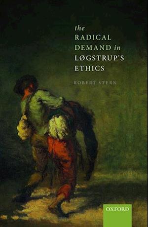 The Radical Demand in Logstrup's Ethics