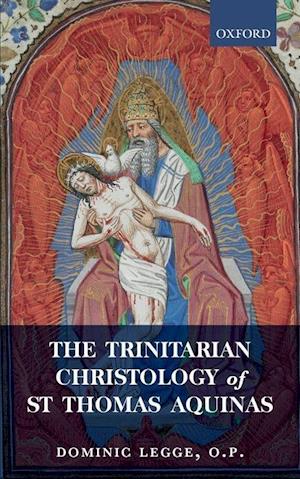 The Trinitarian Christology of St Thomas Aquinas