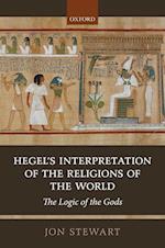 Hegel's Interpretation of the Religions of the World