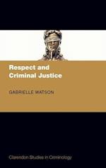Respect and Criminal Justice