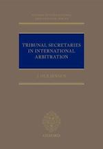 Tribunal Secretaries in International Arbitration