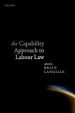 The Capability Approach to Labour Law