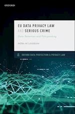 Eu Data Privacy Law and Serious Crime