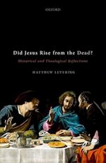 Did Jesus Rise from the Dead?