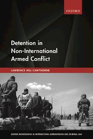 Detention in Non-International Armed Conflict