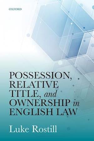 Possession, Relative Title, and Ownership in English Law