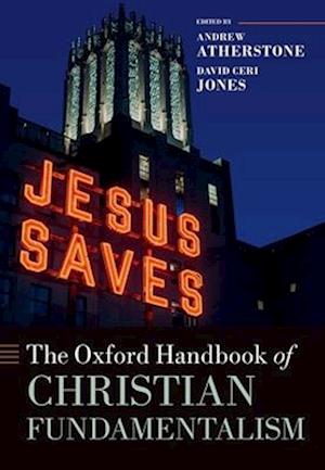 The Oxford Handbook of Christian Fundamentalism