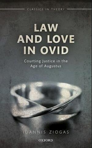 Law and Love in Ovid