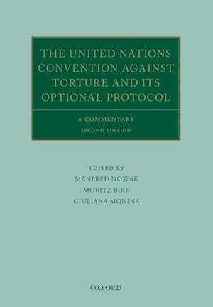 The United Nations Convention Against Torture and its Optional Protocol