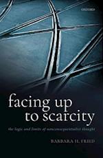 Facing Up to Scarcity