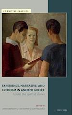 Experience, Narrative, and Criticism in Ancient Greece