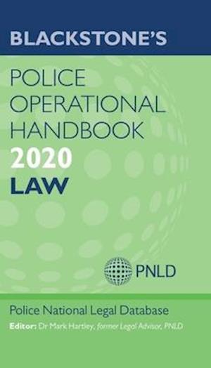 Blackstone's Police Operational Handbook 2020: Law