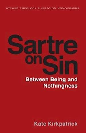 Sartre on Sin: Between Being and Nothingness