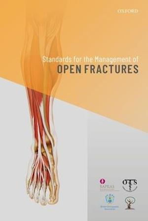 Standards for the Management of Open Fractures