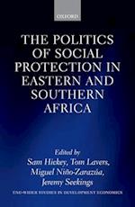 The Politics of Social Protection in Eastern and Southern Africa