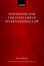 Statehood and the State-Like in International Law