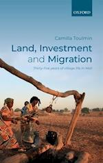 Land, Investment, and Migration