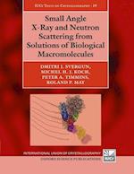 Small Angle X-Ray and Neutron Scattering from Solutions of Biological Macromolecules