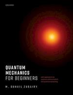 Quantum Mechanics for Beginners